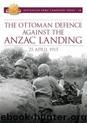 Ottoman Defence Against the Anzac Landing, 25 April 1915 by Mesut Uyar