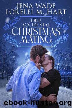 Our Accidental Christmas Mating: A Waiting Hearts World Story (Asilo Pride) by Jena Wade & Lorelei M. Hart