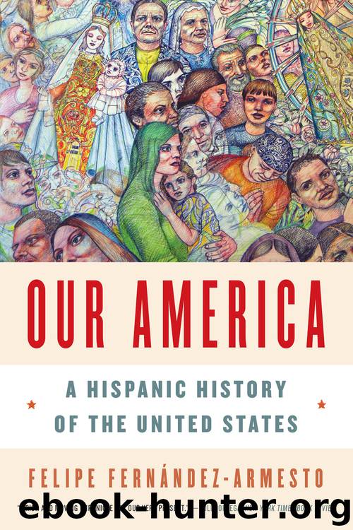 Our America by Felipe Fernández-Armesto