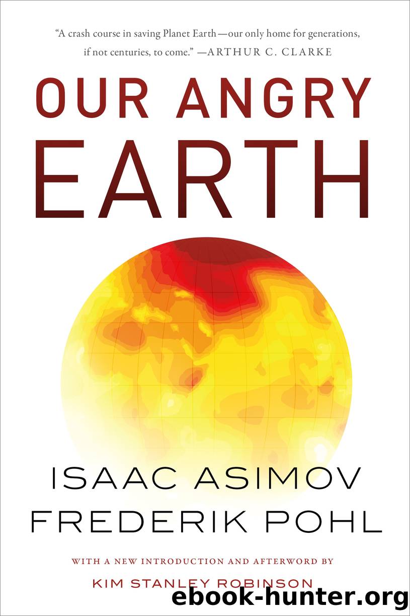 Our Angry Earth by Isaac Asimov and Frederik Pohl
