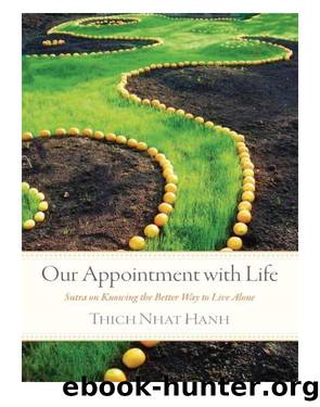 Our Appointment with Life by Thich Nhat Hanh