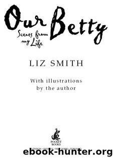 Our Betty by Liz Smith