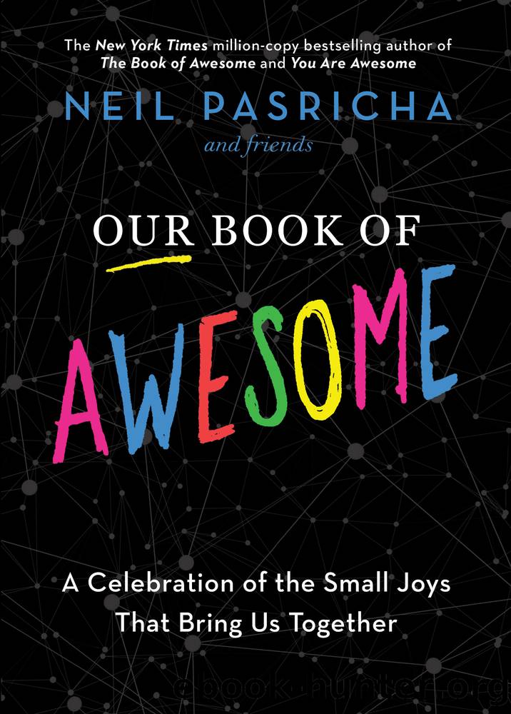 Our Book of Awesome by Neil Pasricha