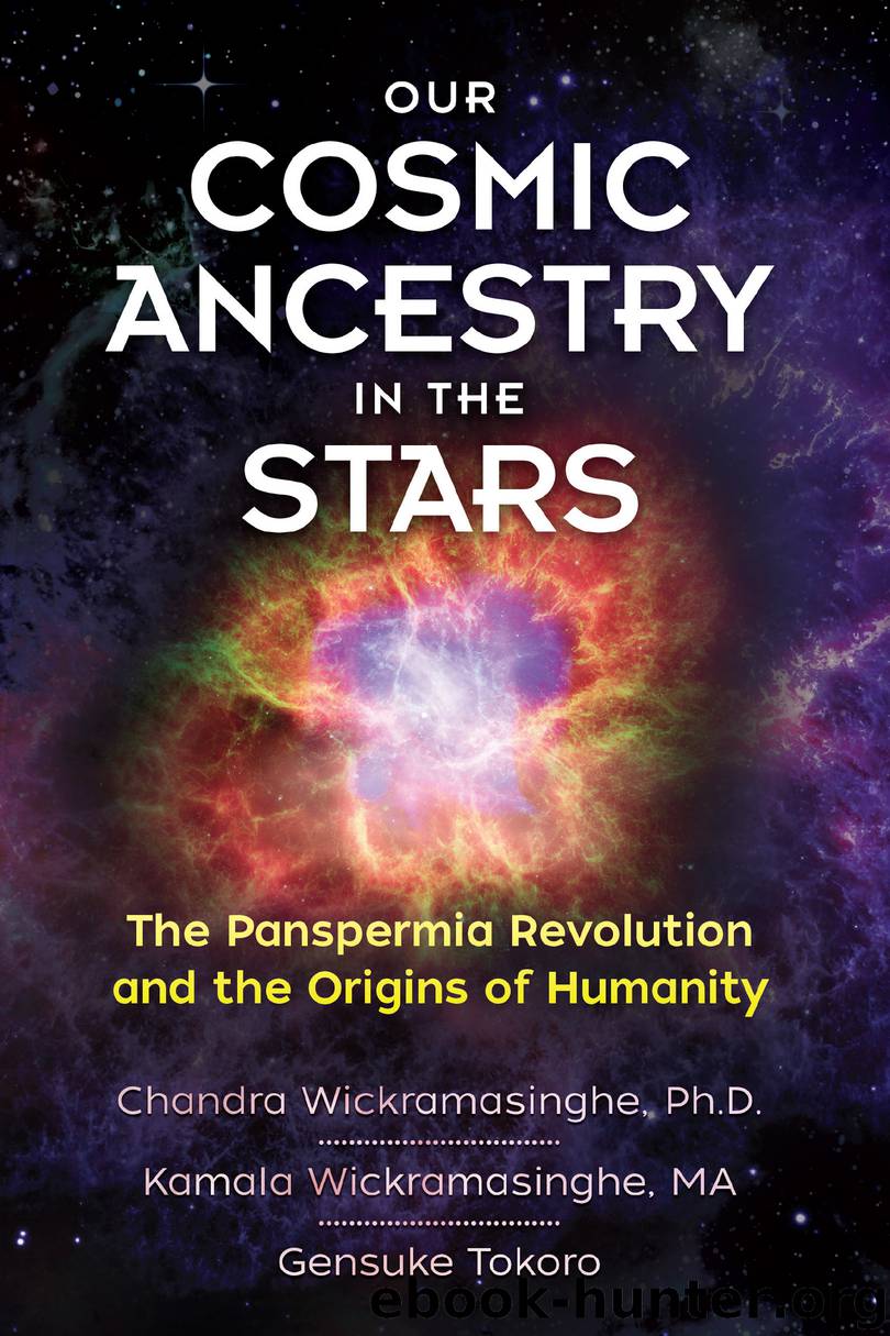 Our Cosmic Ancestry in the Stars by Chandra Wickramasinghe Ph.D