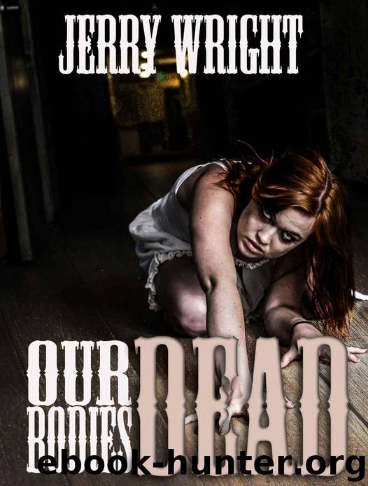 Our Dead Bodies [Anthology] by Wright Jerry