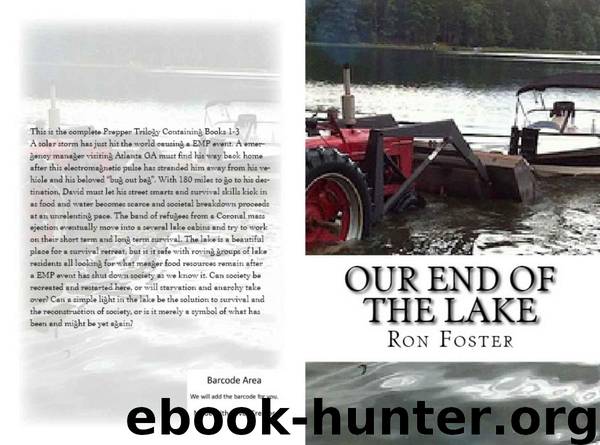 Our End Of The Lake: Surviving After The 2012 Solar Storm (Prepper Trilogy) by Ron Foster