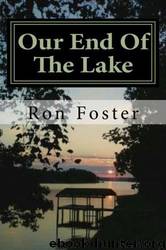 Our End of the Lake: Surviving After the 2012 Solar Storm by Ron Foster & Cheryl Chamlies