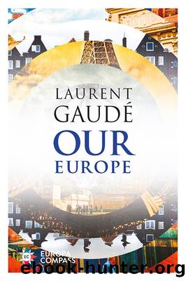 Our Europe by Laurent Gaudé
