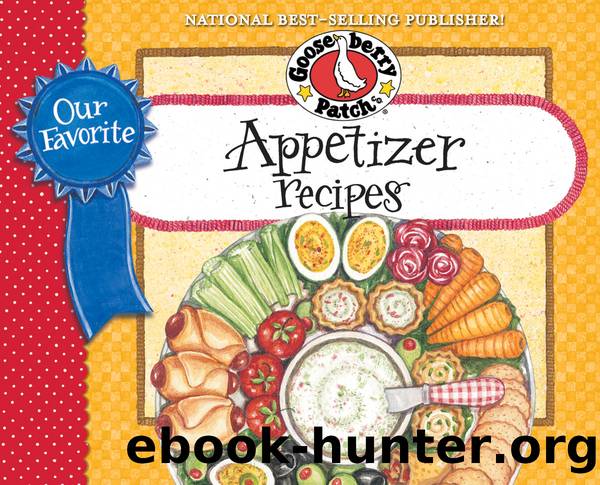 Our Favorite Appetizer Recipes Cookbook by Gooseberry Patch