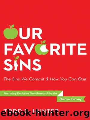 Our Favorite Sins by Todd D. Hunter