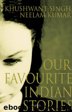 Our Favourite Indian Stories by Khushwant Singh