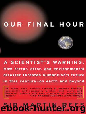 Our Final Hour by Martin Rees