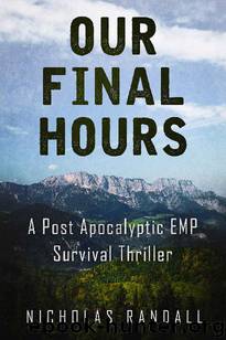 Our Final Hours by Randall Nicholas