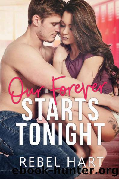 Our Forever Starts Tonight by Rebel Hart