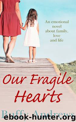 Our Fragile Hearts by Buffy Andrews