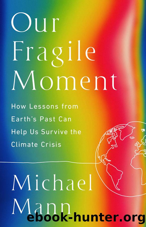 Our Fragile Moment by Michael E. Mann