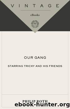Our Gang (Vintage International) by Philip Roth
