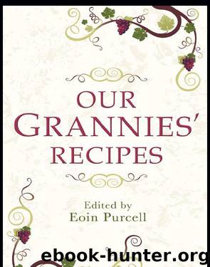 Our Grannies' Recipes by Eoin Purcell