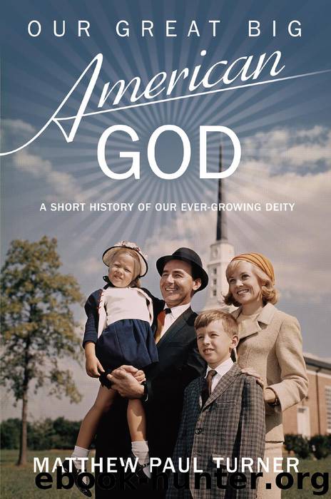 Our Great Big American God by Matthew Paul Turner