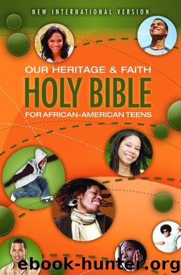 Our Heritage and Faith Holy Bible for African-American Teens, NIV by Cheryl & Wade Hudson