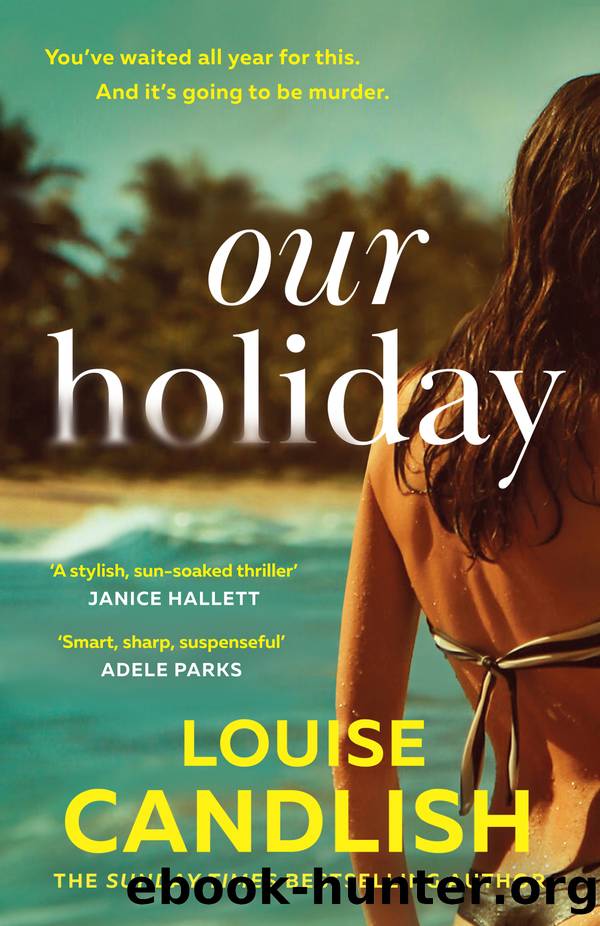Our Holiday by Louise Candlish
