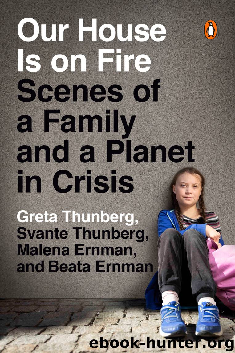 Our House Is on Fire by Greta Thunberg & Svante Thunberg & Malena Ernman & Beata Ernman