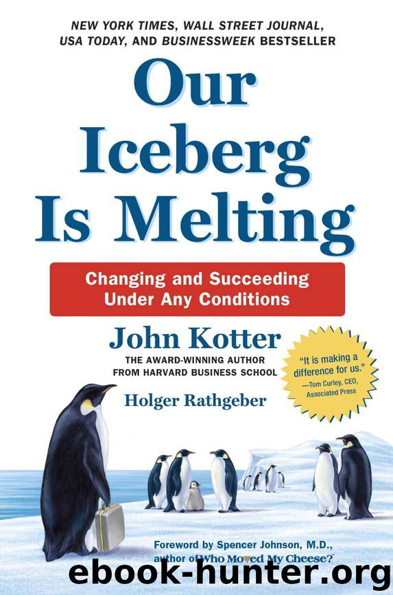 Our Iceberg Is Melting by Kotter John P. & Rathgeber Holger