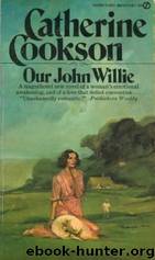 Our John Willie by Catherine Cookson