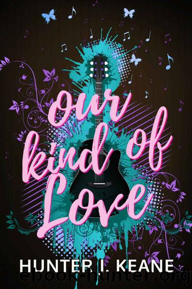 Our Kind of Love by Hunter J. Keane