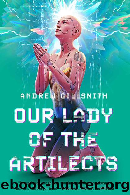 Our Lady of the Artilects by Andrew Gillsmith