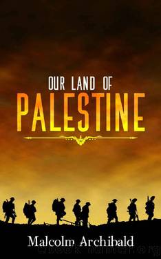 Our Land of Palestine by Malcolm Archibald