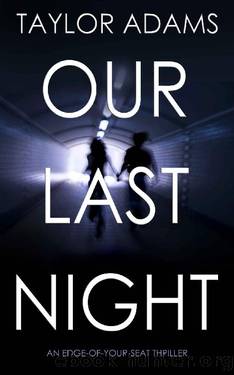 Our Last Night by TAYLOR ADAMS