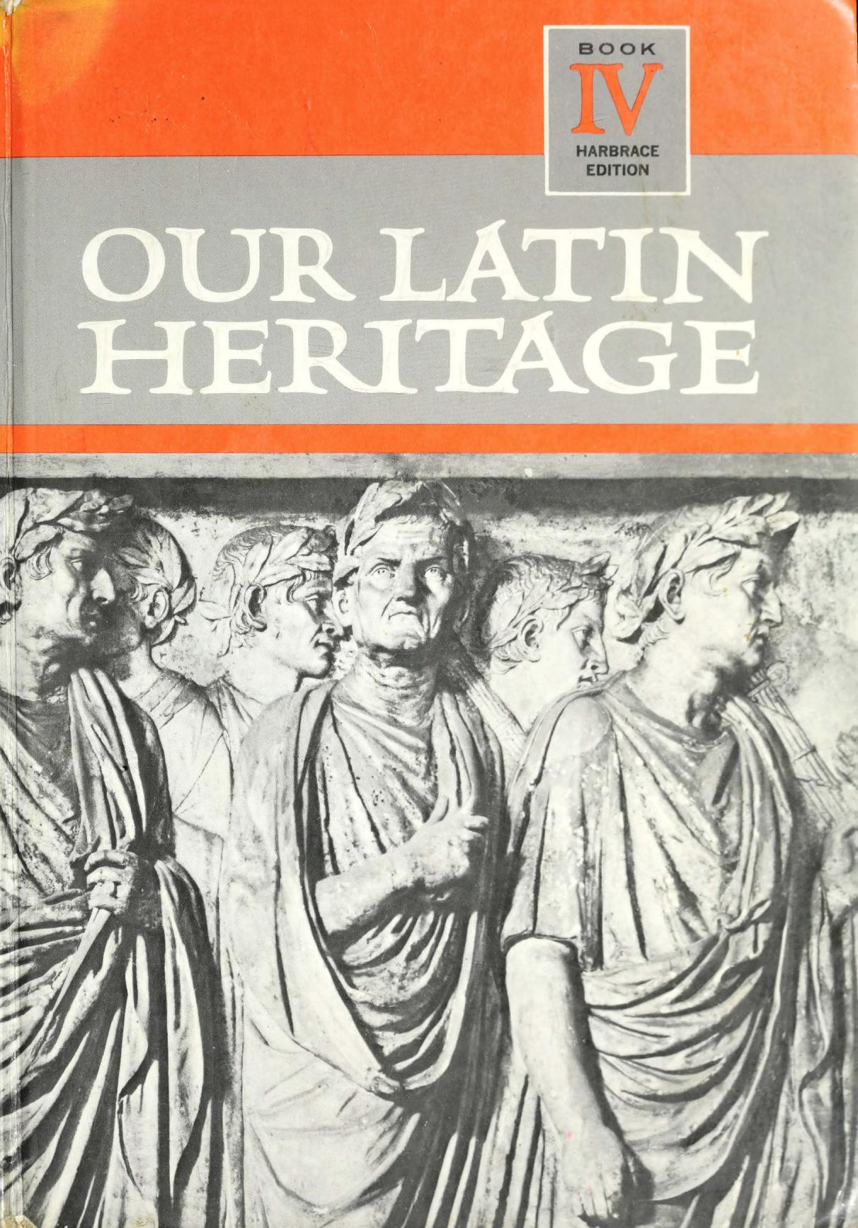 Our Latin Heritage: Book IV by Lillian M. Hines