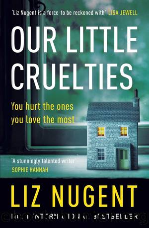 Our Little Cruelties by Nugent Liz