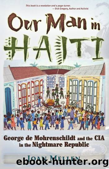 Our Man in Haiti: George De Mohrenschildt and the CIA in the Nightmare Republic by Joan Mellen