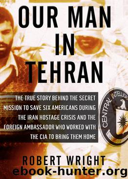 Our Man in Tehran by Robert Wright