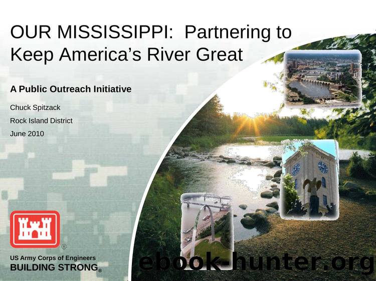 Our Mississippi:  Partnering to Keep America's River Great by Chuck Spitzack