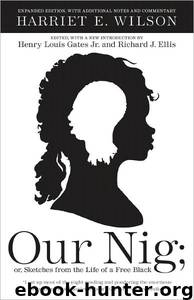 Our Nig by Harriet E. Wilson