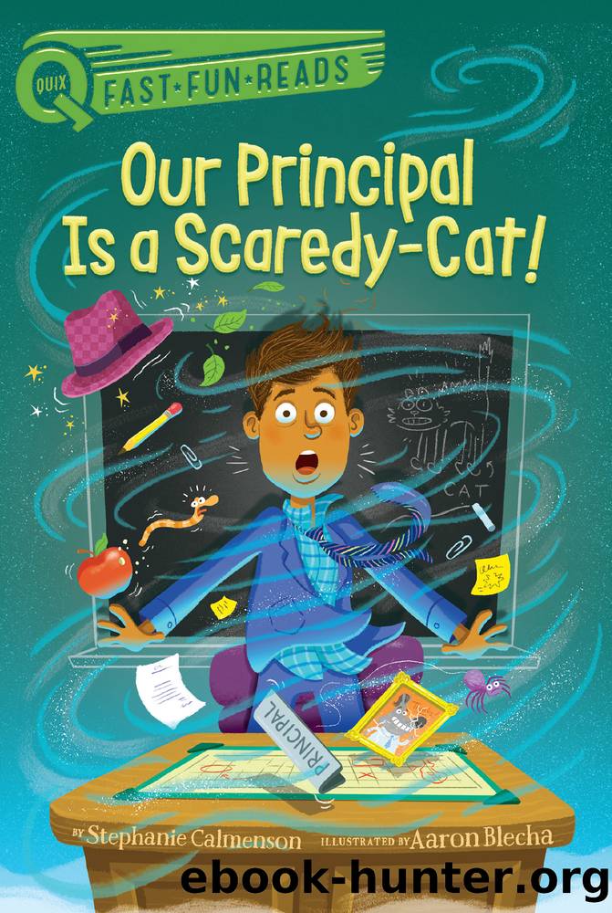 Our Principal Is a Scaredy-Cat! by Stephanie Calmenson