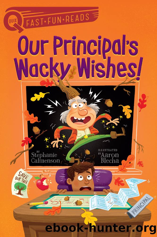 Our Principal's Wacky Wishes! by Stephanie Calmenson