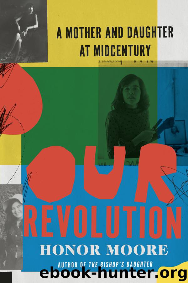 Our Revolution by Honor Moore
