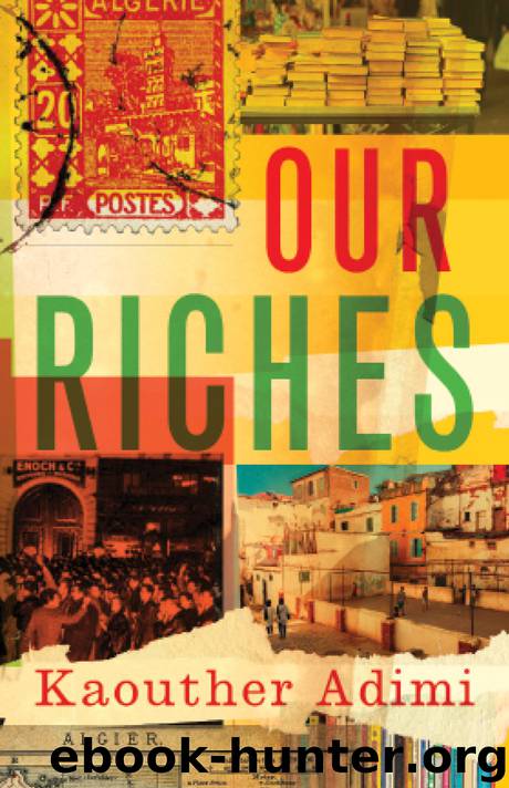 Our Riches by Kaouther Adimi