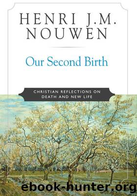 Our Second Birth by Henri J. M. Nouwen