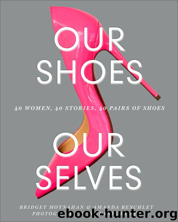 Our Shoes, Our Selves by Bridget Moynahan