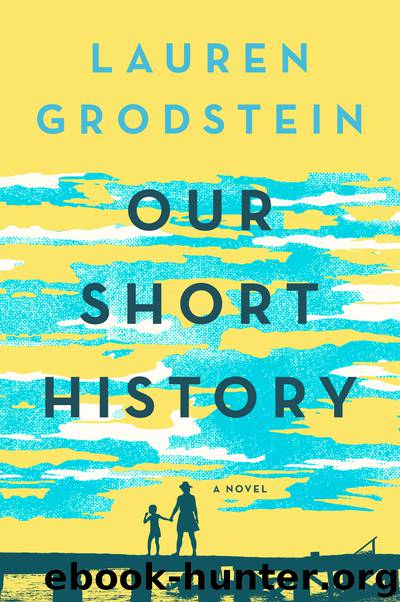 Our Short History by Lauren Grodstein