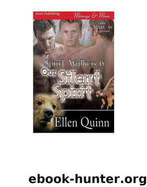 Our Silent Spirit [Spirit Walkers 6] (Siren Publishing Ménage and More ManLove) by Ellen Quinn