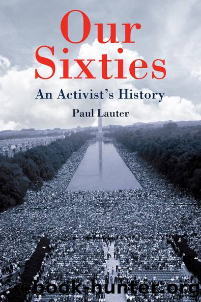 Our Sixties by Paul Lauter