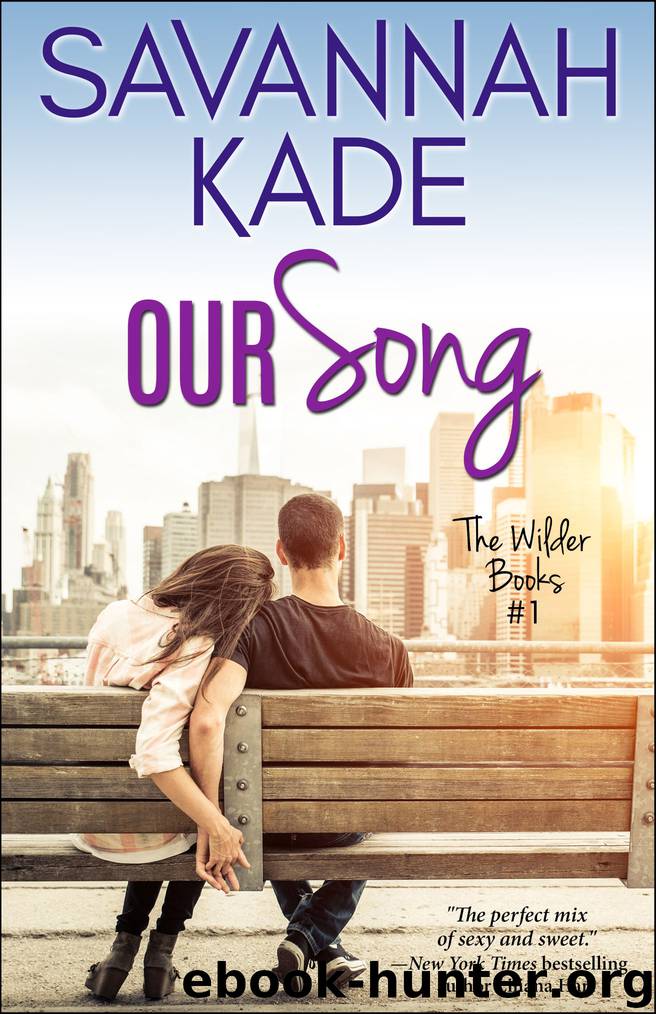 Our Song by Savannah Kade