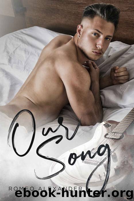 Our Song: A Gay Romance by Alexander Romeo