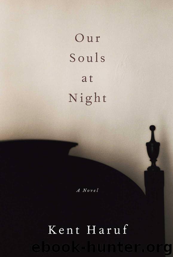 Our Souls at Night: A novel by Haruf Kent